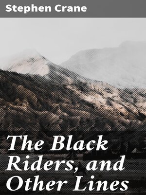 cover image of The Black Riders, and Other Lines